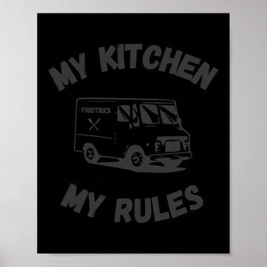 Mijn keuken, mijn regels grappige Food Truck Poster (Voorkant)
