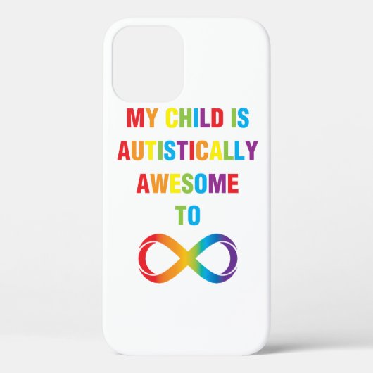 Mijn kind Autistisch Geweldige oneindigheid Case-Mate iPhone Case (Achterkant)
