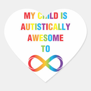 Mijn kind Autistisch Geweldige oneindigheid Hart Sticker
