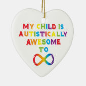 Mijn kind Autistisch Geweldige oneindigheid Keramisch Ornament (Rechts)