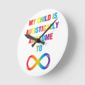 Mijn kind Autistisch Geweldige oneindigheid Ronde Klok (Hoek)