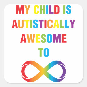 Mijn kind Autistisch Geweldige oneindigheid Vierkante Sticker