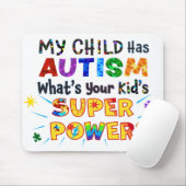 Mijn kind heeft AUTISM wat is uw Kind SUPER POWER? Muismat (Met muis)