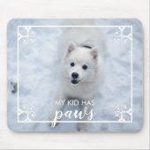 Mijn Kind heeft een Muismat van de Foto van Pet Do (Voorkant)