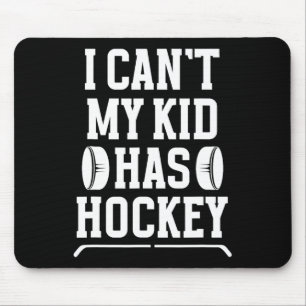 Mijn kind heeft Hockey Moeder Van Een Hockeyspeler Muismat