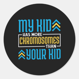 Mijn Kind heeft meer chromosomen dan uw Kind Ronde Sticker