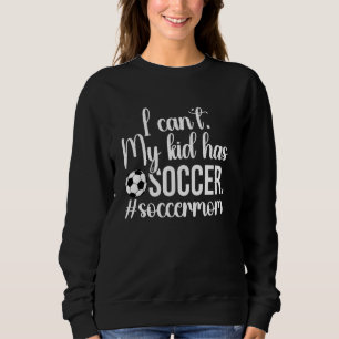 Mijn Kind heeft voetbalmoeder van een voetballer M Trui
