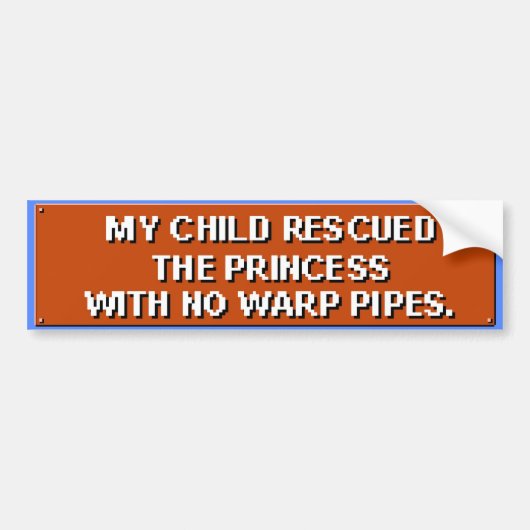 Mijn kind redde de prinses zonder buizen. bumpersticker (Voorkant)