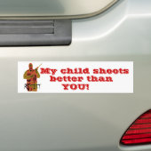 Mijn kind schiet beter dan, JIJ! Bumpersticker (Op auto)