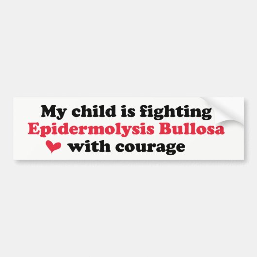 Mijn kind vecht met moed tegen EB Bumpersticker (Voorkant)