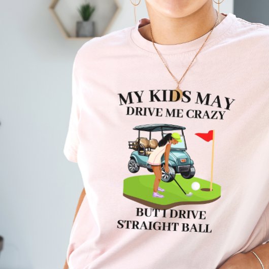 Mijn kinder kan me gek maken golf moeder t-shirt