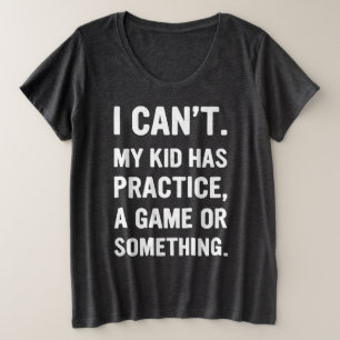 Mijn Kinderen hebben een spel of zoiets. Grote Maat T-shirt