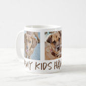 Mijn kinderen hebben poten 3 foto koffiemok (Voorkant links)