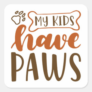 Mijn Kinderen hebben poten Vierkante Sticker