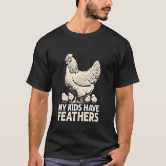 Mijn kinderen hebben veren boeren vee kippenboerde t-shirt