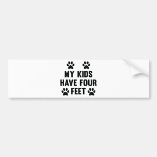 Mijn Kinderen hebben vier Feet Bumpersticker