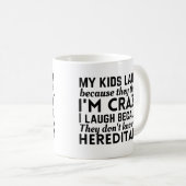 Mijn kinderen lachen omdat ze denken dat ik gek be koffiemok (Voorkant rechts)