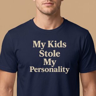 Mijn kinderen stalen mijn persoonlijkheid mama pap t-shirt