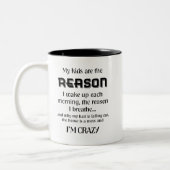 Mijn Kinderen zijn de reden waarom ik de rest van  Tweekleurige Koffiemok (Links)