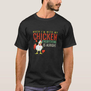 Mijn kip alles is goed t-shirt