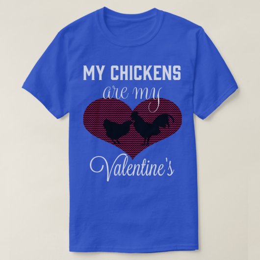 Mijn kip is mijn valentijn t-shirt (Design voorkant)