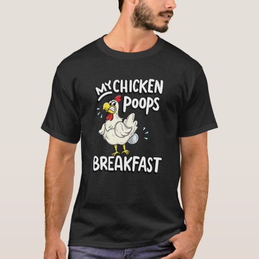 Mijn Kip Poep Ontbijt T-shirt (Voorkant)