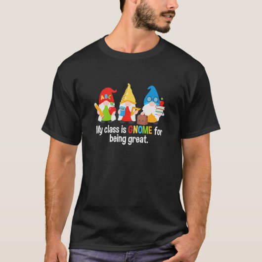 Mijn klas is GNOME voor de grote lerarenschool. T-shirt (Voorkant)