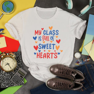 Mijn klas is vol met Sweet Hearts Valentijn T-shirt