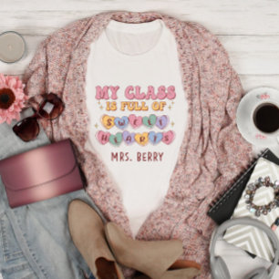 Mijn klas is vol met Sweethearts-leraar T-shirt