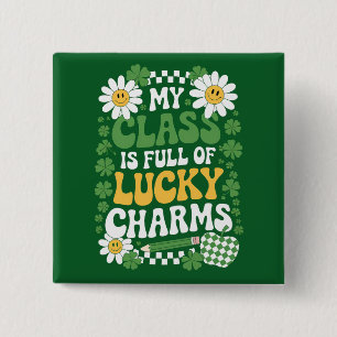 Mijn klas zit vol Lucky Charms St. Patrick's Day Vierkante Button 5,1 Cm