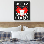 Mijn klas zit vol met zoete harten Valentijn Canvas Afdruk (Insitu (Slaapkamer))