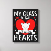 Mijn klas zit vol met zoete harten Valentijn Canvas Afdruk (Voorkant)
