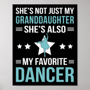 Mijn kleindochter danst opa van een danser opa poster