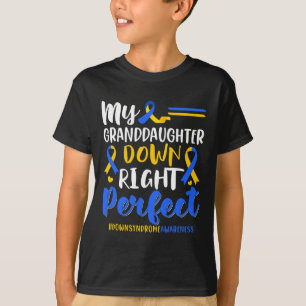 Mijn kleindochter helemaal perfect downsyndroom t-shirt