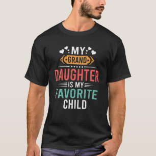 Mijn kleindochter is mijn favoriete kind grappige  t-shirt