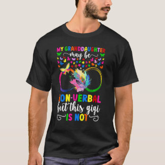 Mijn kleindochter trots autisme Gigi autisme krijg T-shirt