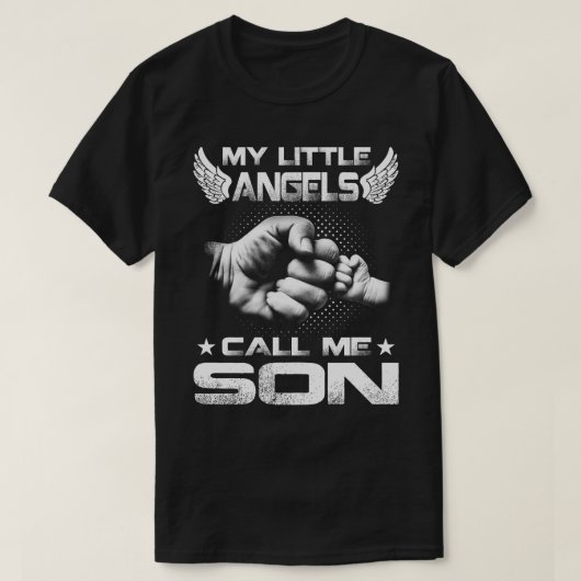 Mijn kleine Angels noemen me zoon T-Shirt (Design voorkant)