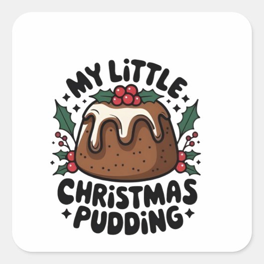 Mijn Kleine Kerstpudding Kerst Zwangerschap Vierkante Sticker (Voorkant)