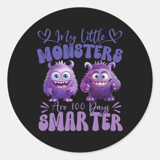 Mijn kleine monsters zijn 100 dagen slimmer Schatt Ronde Sticker (Voorkant)