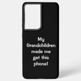 Mijn kleinkinderen hebben me gemaakt... Telefoonho Samsung Galaxy Hoesje