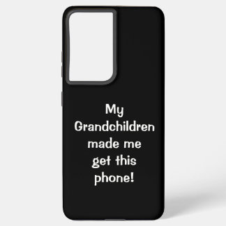 Mijn kleinkinderen hebben me gemaakt... Telefoonho Samsung Galaxy Hoesje