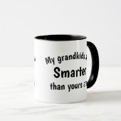 Mijn kleinkinderen slimmer dan de jouwe. Fun quote Mok (Voorkant rechts)