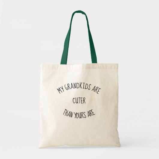 Mijn kleinkinderen zijn knuffelder dan de jouwe. F Tote Bag (Voorkant)