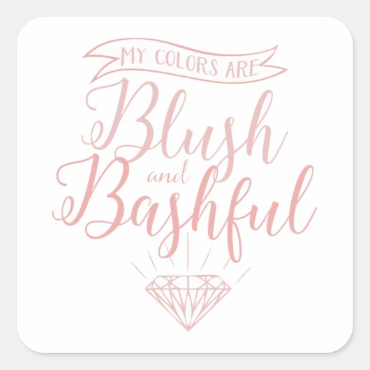 Mijn kleuren zijn blush en bashful, bruiloft, roze vierkante sticker (Voorkant)