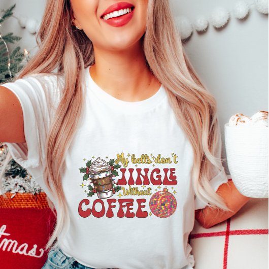 Mijn klokken niet jingle zonder koffie T-shirt
