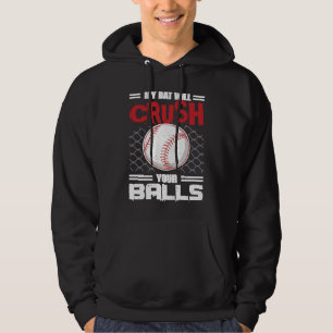 Mijn knuppel zal je ballen honkbalknuppel voor man hoodie