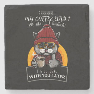 Mijn koffie en ik hebben een moment dat ik zal beh stenen onderzetter