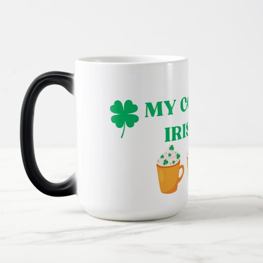 MIJN KOFFIE IS OOK IRISH. ONTWERP DAG PADDY MAGISCHE MOK (Links)