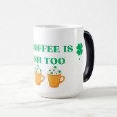 MIJN KOFFIE IS OOK IRISH. ONTWERP DAG PADDY MAGISCHE MOK (Voorkant rechts)