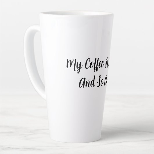 Mijn koffie is sterk en ik ook latte mok (Linkerhoek)